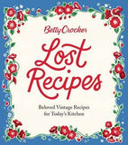 Betty Crocker Lost Recipes: Betty Crocker